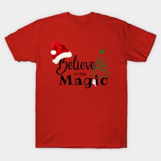 Believe in the Magic of the Holidays T-Shirt